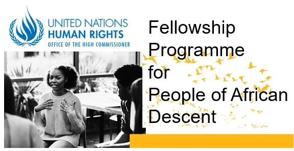OHCHR Fellowship Programme for People of African Descent 2025