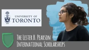Lester B. Pearson Scholarship 2025 – Deadline Approaching Fast - KP Visa and Travels