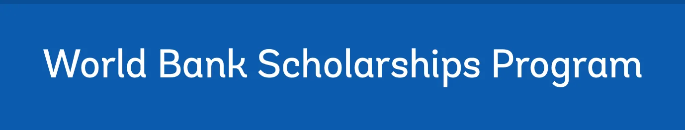  World Bank Scholarship Program