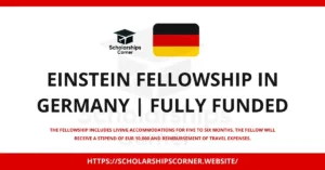 Einstein Fellowship in Germany (Fully Funded): 5 to 6 Months in Germany with €10,000 + Travel - KP Visa and Travels