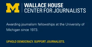 Knight-Wallace Fellowships 2027-2028 at the University of Michigan